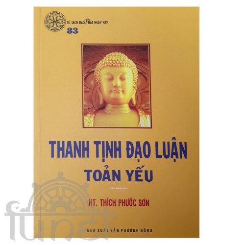 Thanh Tịnh Đạo Luận Toản Yếu